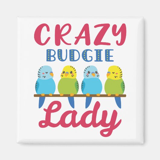 Crazy Budgie Lady Cute Funny Paraket Owner Magneet (Voorkant)