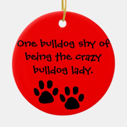 Crazy Bulldog Lady Ornament (Voorkant)