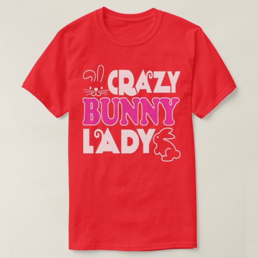 Crazy Bunny Lady I Love Rabbit 1 T-shirt (Design voorkant)