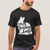 Crazy Bunny Lady Shirt Funny Rabbit Lover (Voorkant)
