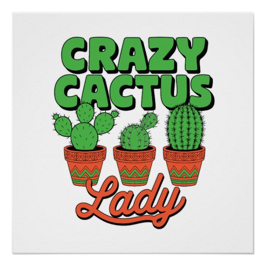 Crazy Cactus Lady – Plant Mom Gift Perfect Poster (Voorkant)