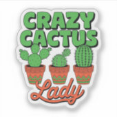 Crazy Cactus Lady – Plant Mom Gift Sticker (Voorkant)