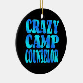 Crazy Camp Counselor Keramisch Ornament (Rechts)