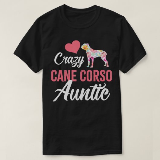 Crazy Cane Corso Auntie Funny Dog Auntie T-shirt (Design voorkant)