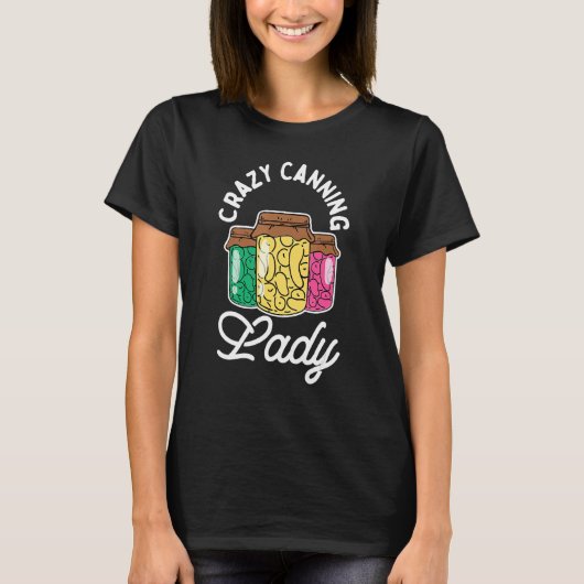 Crazy Canning Lady T-shirt (Voorkant)