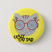Crazy Cat Dad Knop Ronde Button 5,7 Cm (Voorkant)
