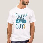 Crazy Cat Guy T-shirt (Voorkant)