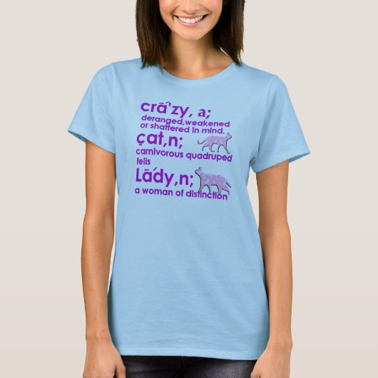 Crazy Cat Lady De ware Definitie T-shirt (Voorkant)