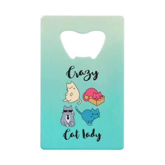 Crazy Cat Lady en 4 Cute Cats Creditkaart Flessenopener (Voorkant)