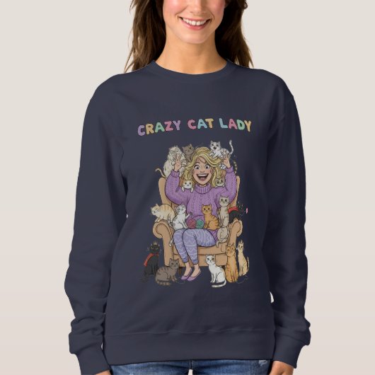 Crazy Cat Lady Fun Sweatshirt (Voorkant)