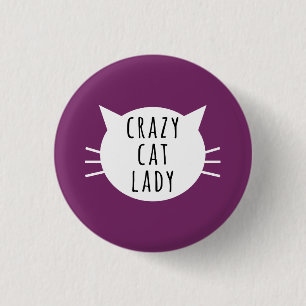 Crazy Cat Lady Funny Button