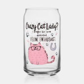 Crazy Cat Lady? Funny Cat Lover Gift  Blikvorm Glas (Voorkant)