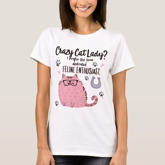 Crazy Cat Lady? Funny Cat Lover Gift  T-shirt (Voorkant)