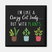 Crazy Cat Lady Funny Gardening Magneet (Voorkant)