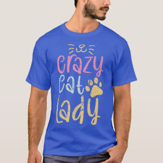 Crazy Cat Lady Funny Kitten Cat Lover T-shirt