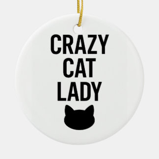 Crazy Cat Lady - Grappig Kattenliefhebber Gift Keramisch Ornament