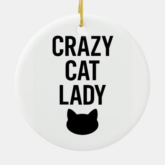 Crazy Cat Lady - Grappig Kattenliefhebber Gift Keramisch Ornament (Achterkant)
