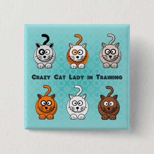 Crazy Cat Lady in Training Button (Voorkant)