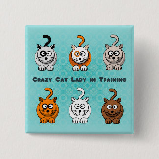 Crazy Cat Lady in Training Button