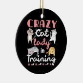 Crazy Cat Lady in training Keramisch Ornament (Rechts)