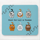 Crazy Cat Lady in training Mousepad Muismat (Voorkant)