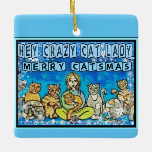 Crazy Cat Lady Keramisch Ornament (Voorkant)