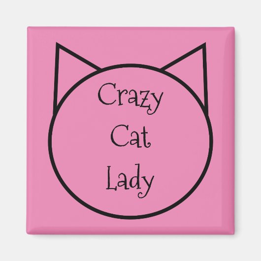 Crazy Cat Lady Magneet (Voorkant)