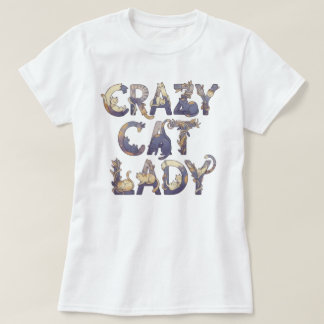 Crazy Cat Lady Wit T-shirt