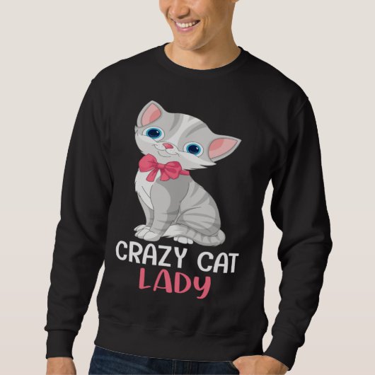 Crazy Cat Lady  Women Gray Cat Mother s Day Cat Mo Trui (Voorkant)