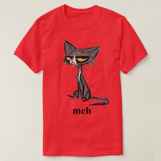 Crazy Cat Meh Gift for Funny Mans Crazy Womens T-shirt (Design voorkant)