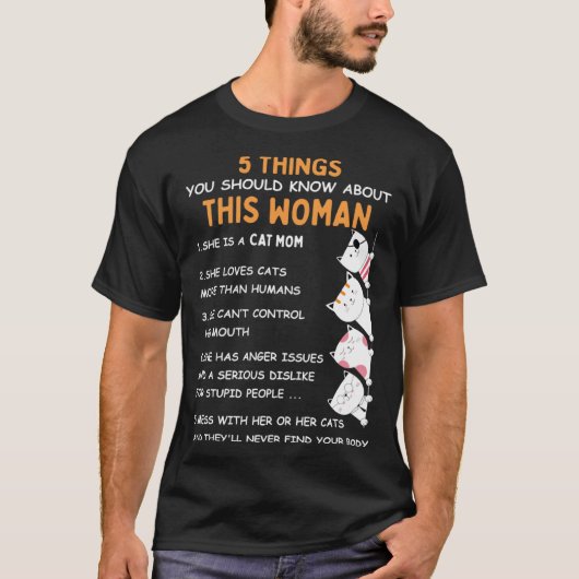 Crazy Cat Mom 5 Things You Should Know About This  T-shirt (Voorkant)
