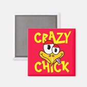Crazy Chick Magneet (Voorkant / Achterkant)