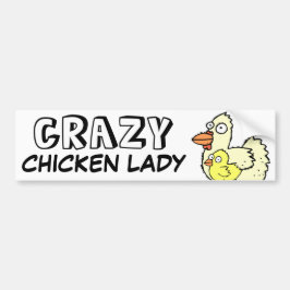 Crazy Chicken Lady Bumpersticker