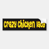 Crazy Chicken Lady Bumpersticker (Voorkant)