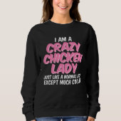 Crazy Chicken Lady Chickens Trui (Voorkant)