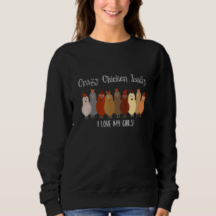 Crazy Chicken Lady Farmer Mama Love Chickens Trui