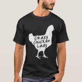 Crazy Chicken Lady Farmer Pride Humor Girl T-shirt (Voorkant)