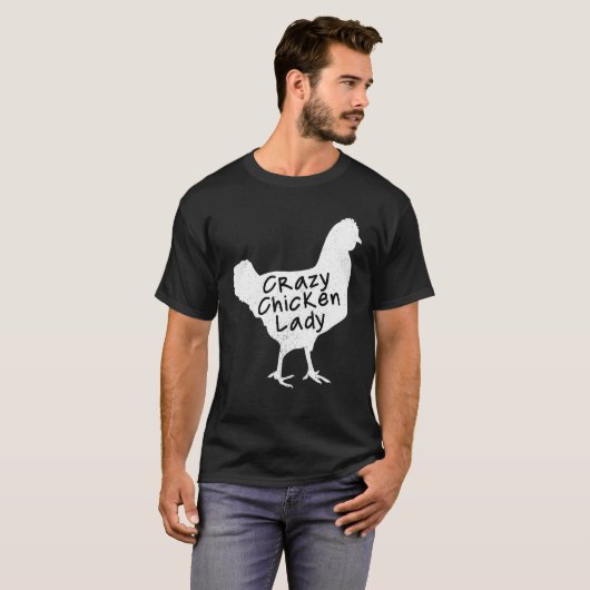 Crazy Chicken Lady Farmer Pride Humor Girl T-shirt (Voorkant volledig)