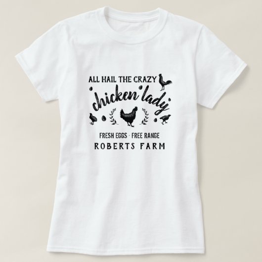 Crazy Chicken Lady Hen Country Custom Boerderij T-shirt (Design voorkant)
