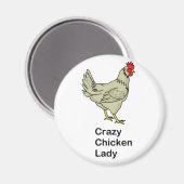 Crazy Chicken Lady Magneet (Voorkant / Achterkant)