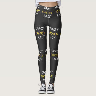 Crazy Chicken Lady, Novelty Chicken Thleed Leggings