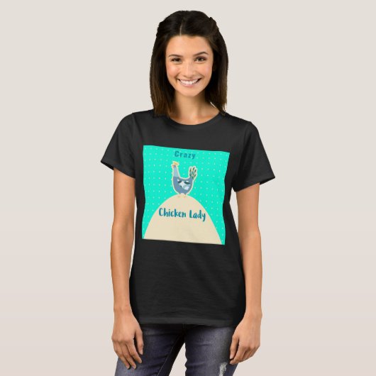 Crazy chicken lady shirt (Voorkant volledig)
