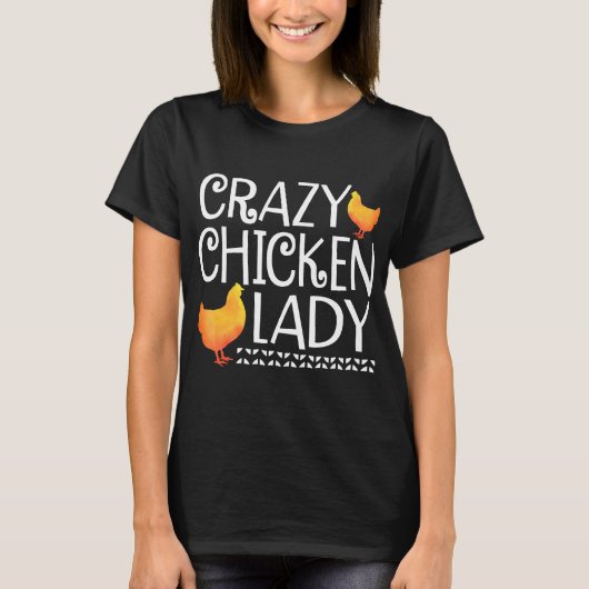 Crazy Chicken Lady T-shirt (Voorkant)