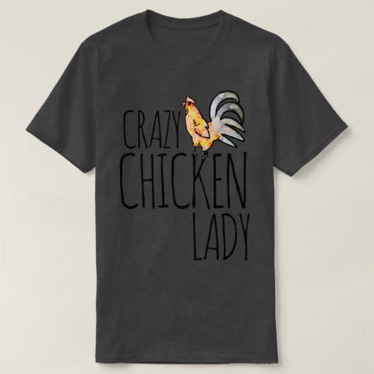 Crazy Chicken Lady T-shirt (Design voorkant)