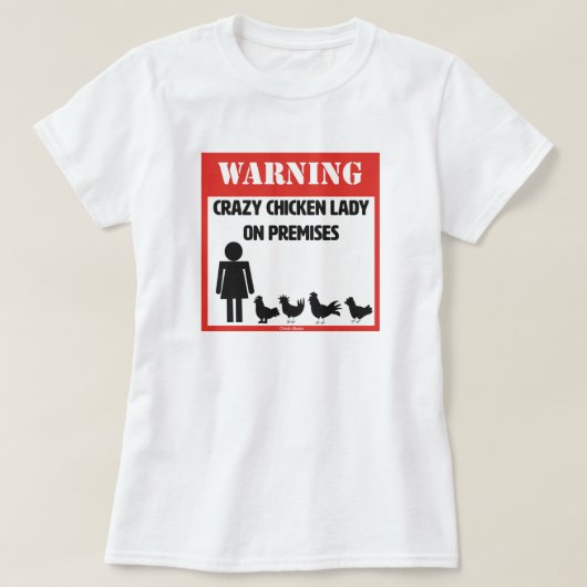 Crazy Chicken Lady T-Shirt (Design voorkant)
