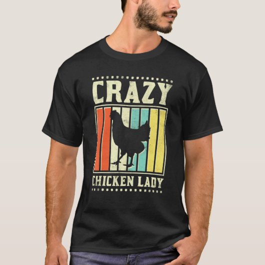 Crazy Chicken Lady T-shirt (Voorkant)
