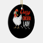 Crazy Chicken Lady Women Farming Farmer Keramisch Ornament (Rechts)