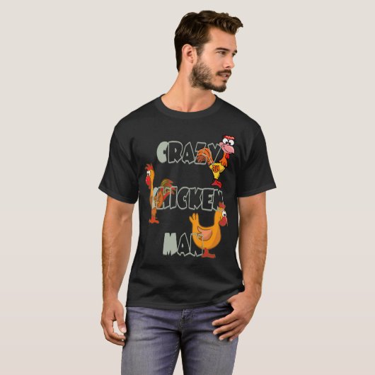 Crazy Chicken Man T-shirt (Voorkant volledig)