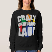 Crazy Chihuahua Lady Essential Trui (Voorkant)