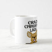 Crazy Chihuahua Lady Koffiemok (Voorkant links)
